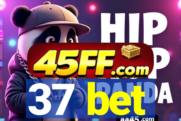 37 bet